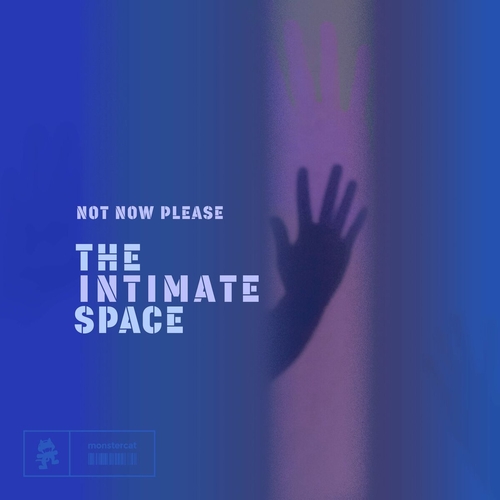 Not Now Please - The Intimate Space [MCEP274]